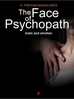 cover image of The Face of Psychopath--Brain and Emotion